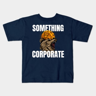 smothing corporate Kids T-Shirt